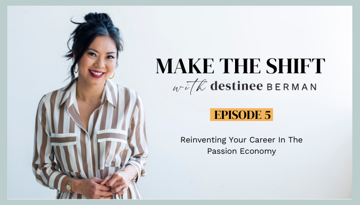 Reinventing Your Career In The Passion Economy