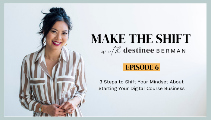 3-steps-to-shift-your-mindset-about-starting-your-digital-course-business