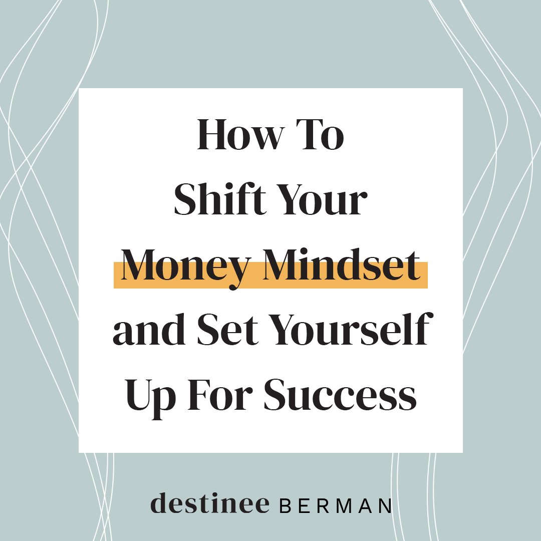 How-To-Shift-Your-Money-Mindset-and-Set-Yourself-Up-For-Success
